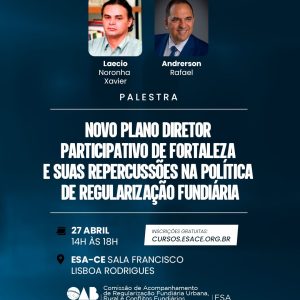 Novo Plano Diretor Participativo de Fortaleza e suas repercussões na política de regularização fundiária