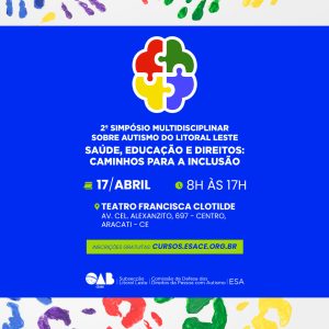 2º SIMPÓSIO MULTIDISCIPLINAR SOBRE AUTISMO DO LITORAL LESTE SAÚDE, EDUCAÇÃO E DIREITOS: CAMINHOS PARA A INCLUSÃO