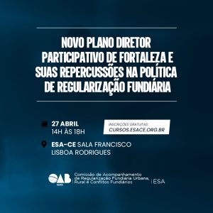 Novo Plano Diretor Participativo de Fortaleza e suas repercussões na política de regularização fundiária