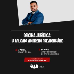 Oficina Jurídica: IA aplicada ao Direito Previdenciário