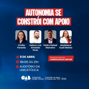 Autonomia se constrói com apoio