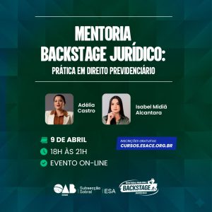 Mentoria Backstage Jurídico: Prática em direito Previdenciário.