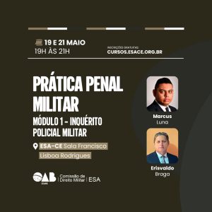 PRATICA PENAL MILITAR- MODULO 01- INQUÉRITO POLICIAL MILITAR