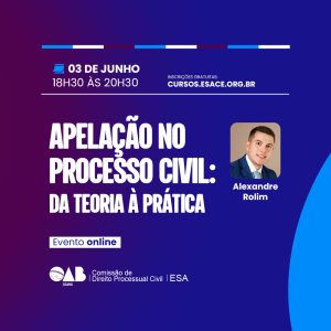 Apelação no Processo Civil: Da Teoria à Prática