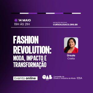 Fashion Revolution: Moda, Impacto e Transformação