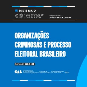 Organizações criminosas e processo eleitoral brasileiro