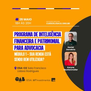 Programa de Inteligência Financeira e Patrimonial para Advocacia | Módulo1 - Sua renda está sendo bem utilizada? 