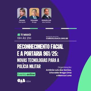 Reconhecimento Facial e a Portaria 961/25: Novas tecnologias para Policia Militar