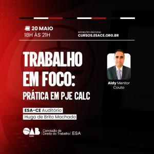 Trabalho em Foco: Prática em PJe Calc