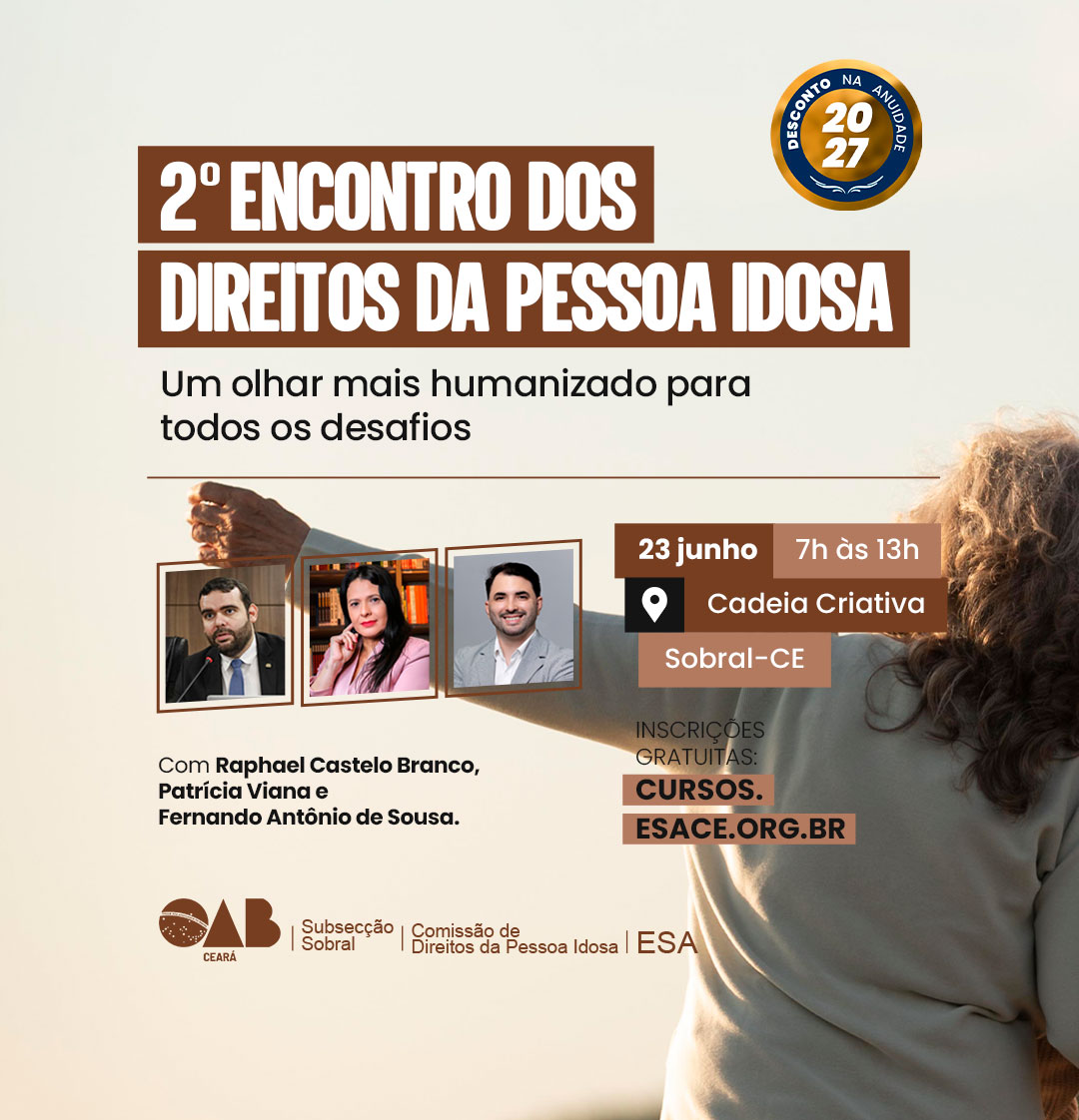 2º ENCONTRO DOS DIREITOS DA PESSOA IDOSA: UM OLHAR MAIS HUMANIZADO PARA TODOS OS DESAFIOS