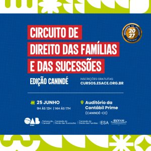 Circuito de Direito das Famílias e Sucessões - Edição Canindé