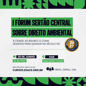 I FÓRUM SERTÃO CENTRAL SOBRE DIREITO AMBIENTAL: A cidade, as águas e o clima: desafios para Quixadá no século XXI