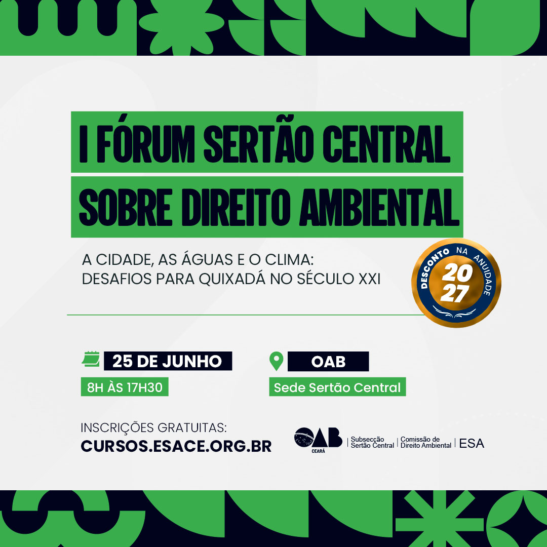 I FÓRUM SERTÃO CENTRAL SOBRE DIREITO AMBIENTAL: A cidade, as águas e o clima: desafios para Quixadá no século XXI