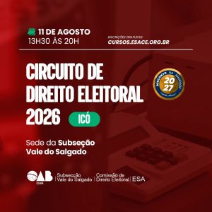 CIRCUITO DE DIREITO ELEITORAL 2026 | Vale do Salgado