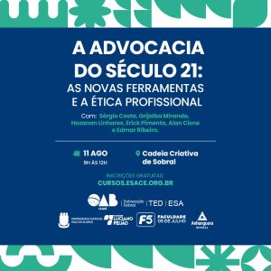 A ADVOCACIA DO SÉCULO 21: AS NOVAS FERRAMENTAS E A ÉTICA PROFISSIONAL