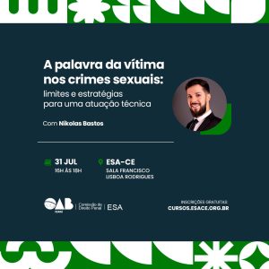 A palavra da vítima nos crimes sexuais: limites e estratégias para uma atuação técnica.