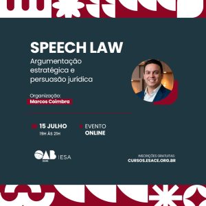 SPEECH LAW: ARGUMENTAÇÃO ESTRATÉGICA E PERSUASÃO JURÍDICA