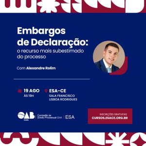 Embargos de Declaração: o recurso mais subestimado do processo