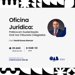 Oficina Jurídica: Prática em Sustentação Oral nos Tribunais Colegiados