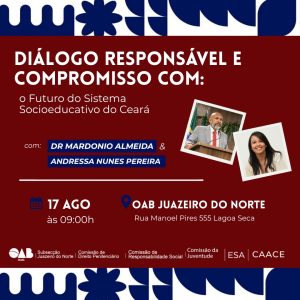 Diálogo Responsável e Compromisso com o Futuro do Sistema Socioeducativo do Ceará