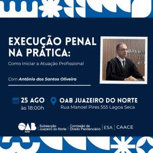 Execução Penal na Prática: Como Iniciar a Atuação Profissional