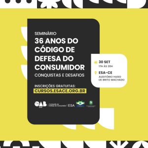 36 ANOS DO CÓDIGO DE DEFESA DO CONSUMIDOR - CONQUISTAS E DESAFIOS