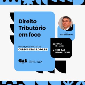 DIREITO TRIBUTÁRIO EM FOCO - ESA LITORAL OESTE