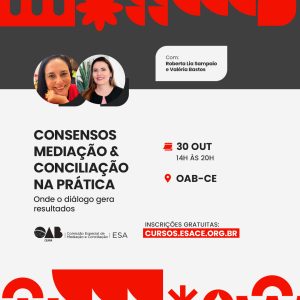 CONSENSOS MEDIAÇÃO & CONCILIAÇÃO NA PRÁTICA:  Onde o diálogo gera resultados