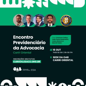 Encontro Previdenciário da Advocacia - Cariri Oriental