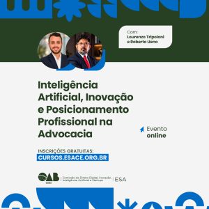 Inteligência Artificial, Inovação e Posicionamento Profissional na Advocacia