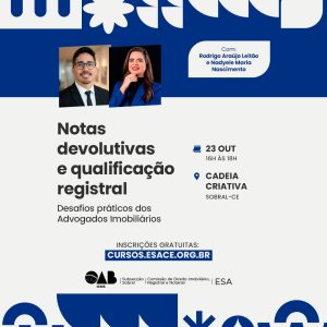 Notas devolutivas e qualificação registra: Desafios práticos dos Advogados Imobiliários